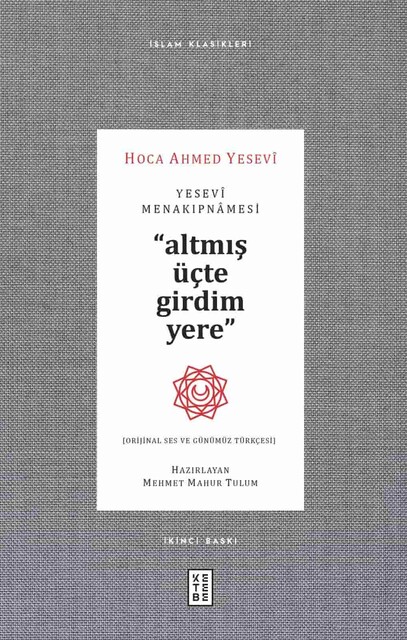 KETEBE - Yesevî Menakıpnâmesi - Altmış Üçte Girdim Yere
