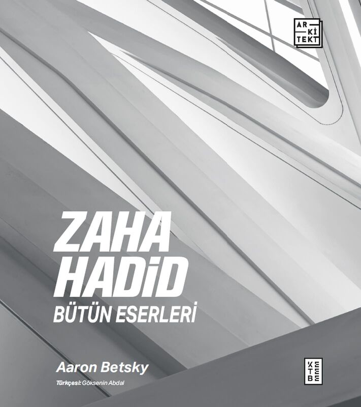 Zaha Hadid Bütün Eserleri