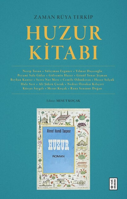 KETEBE - Zaman Rüya Terkip : Huzur Kitabı